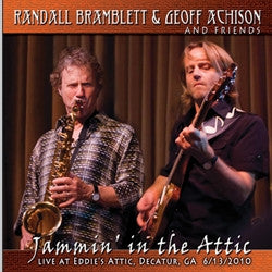 Randall Bramblett & Geoff Achison and Friends - Jammin' In The Attic (Live At Eddie´s Attic, Decatur, GA 6/13/2010)- (Pre-Owned CD)
