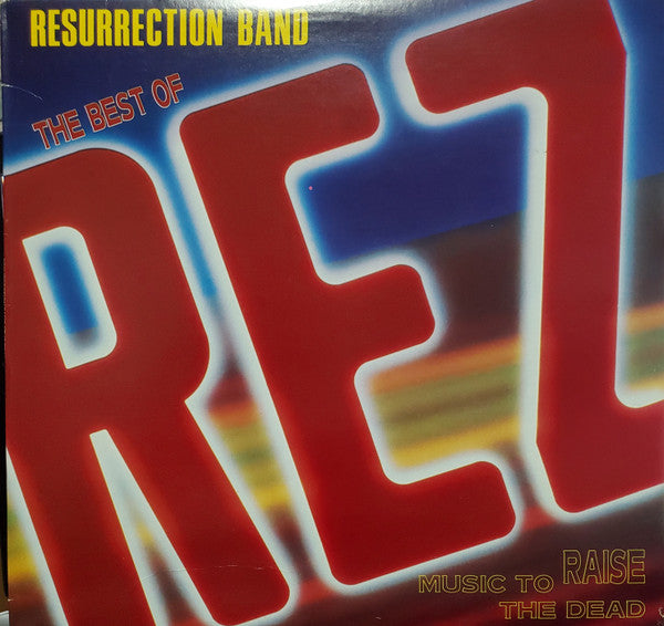 Resurrection Band – The Best Of Rez (Pre-Owned Vinyl) Light Records 1984