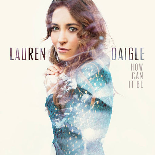 Lauren Daigle – How Can It Be (Pre-Owned CD) Centricity Music 2015