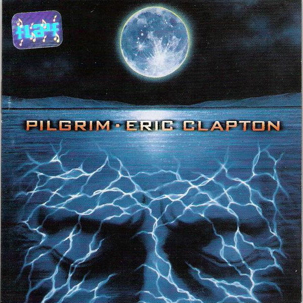 Eric Clapton - Pilgrim - (Pre-Owned CD)