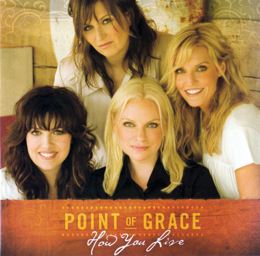 Point of Grace - How You Live - (Pre-Owned CD)