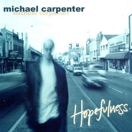 Michael Carpenter – Hopefulness - (Pre-Owned CD)