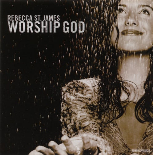 Rebecca St. James – Worship God (Pre-Owned CD) ForeFront Records 2002
