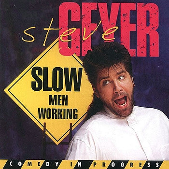 Steve Geyer – Slow Men Working (Pre-Owned CD)