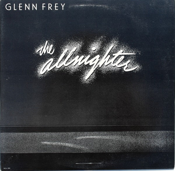 Glenn Frey – The Allnighter (Pre-Owned Vinyl) MCA Records 1984