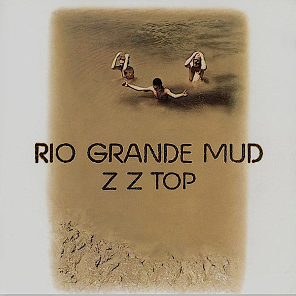 ZZ Top – Rio Grande Mud (New Vinyl)