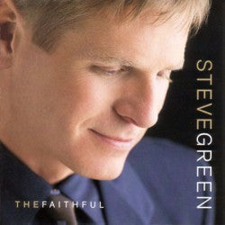 Steve Green - The Faithful (CD) New, Sealed, Original Pressing