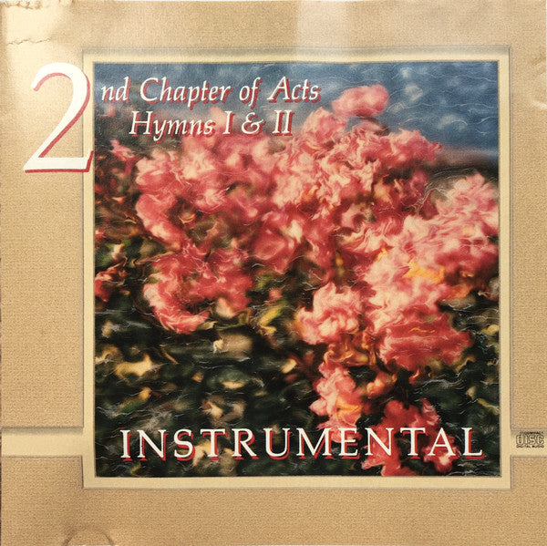 2nd Chapter Of Acts – Hymns I & II Instrumental (Pre-Owned CD) Sparrow Records 1991