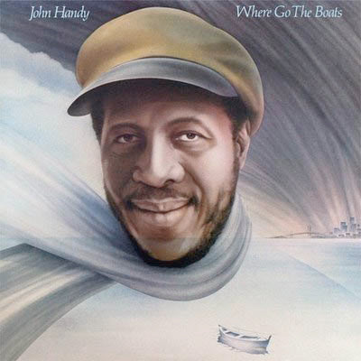 John Handy – Where Go The Boats (Pre-Owned Vinyl) Warner Bros. Records 1978