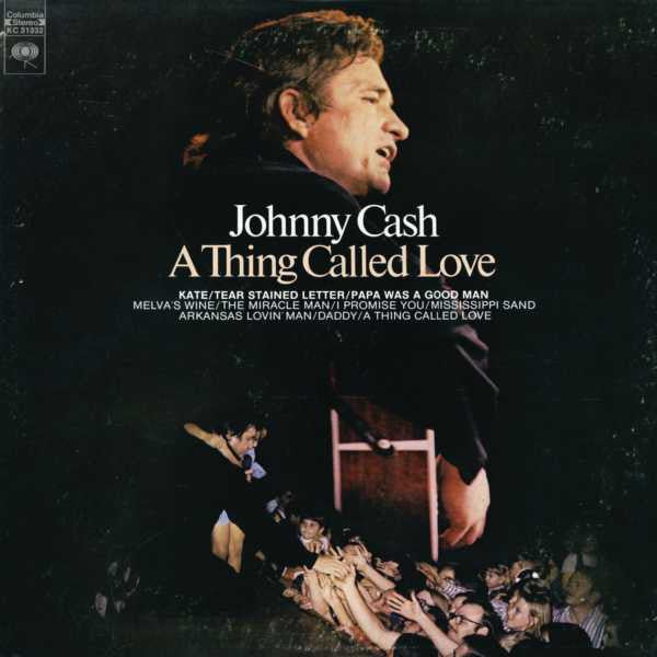 Johnny Cash – A Thing Called Love (Pre-Owned Vinyl)