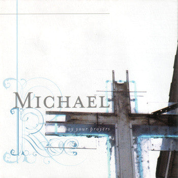 Michael Roe - Say Your Prays - (Pre-Owned CD)