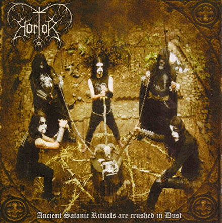 Hortor – Ancient Satanic Rituals Are Crushed In Dust (Pre-Owned CD) Open Grave Records 2009