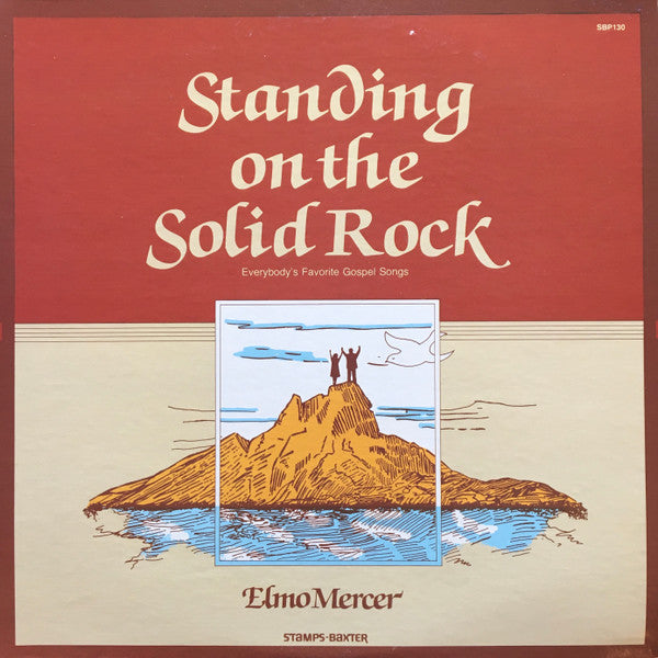 Standing on the Solid Rock (Vinyl) Elmo Mercer