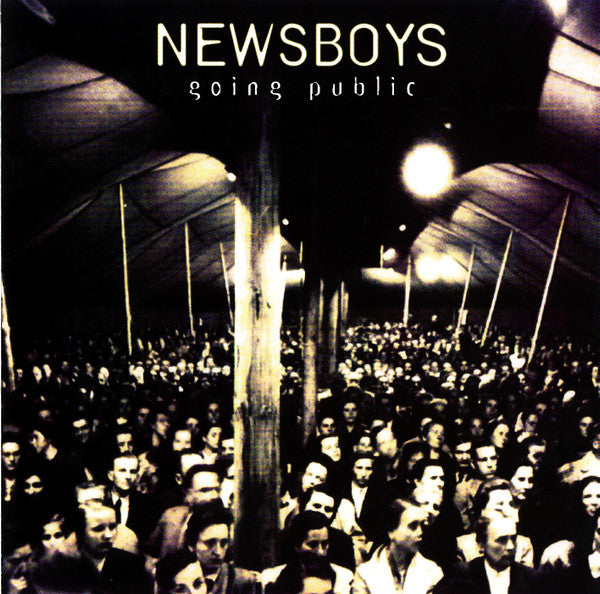 Newsboys - Going Public (CD) New, Sealed, Original Pressing