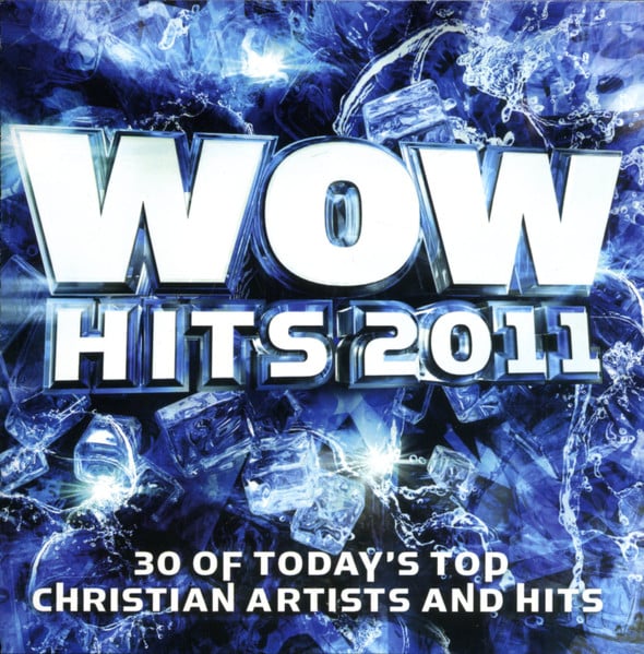 WOW Hits 2011 (30 Of Today's Top Christian Artists And Hits) (Pre-Owned CD) 	EMI Christian Music Group 2010