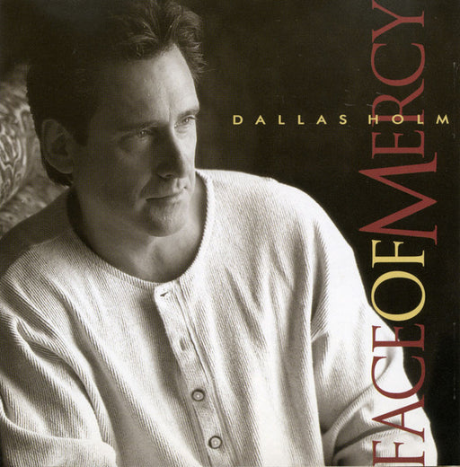 Dallas Holm – Face Of Mercy (Pre-Owned CD)