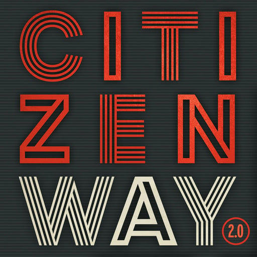 Citizen Way – 2.0 (Pre-Owned CD) Fair Trade Services 2016