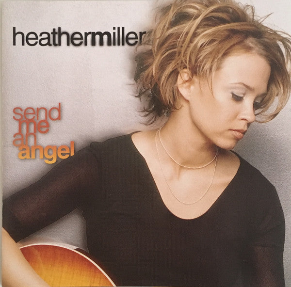 Heather Miller – Send Me An Angel (Pre-Owned CD)