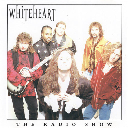 Whiteheart – The Radio Show - (Pre-Owned CD)