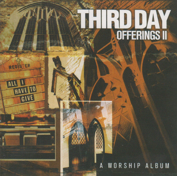 Third Day – Offerings II (All I Have To Give) (Pre-Owned CD) Essential Records 2003