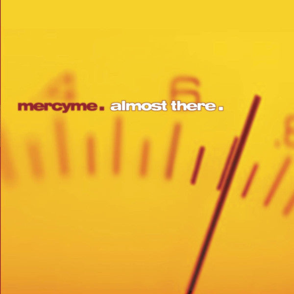 MercyMe – Almost There (Pre-Owned CD) INO Records 2001