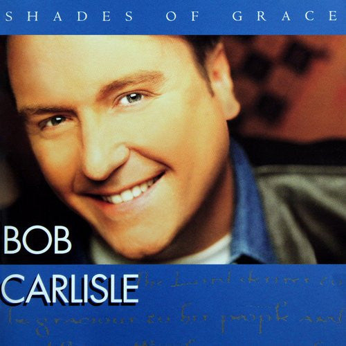 Bob Carlisle – Shades Of Grace (Pre-Owned CD) Diadem Music Group 1996