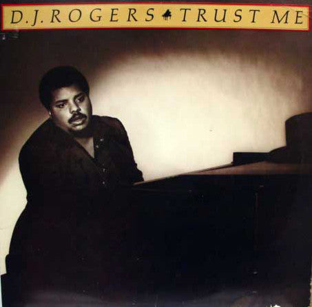 D. J. Rogers – Trust Me (Pre-Owned Vinyl) ARC 1979