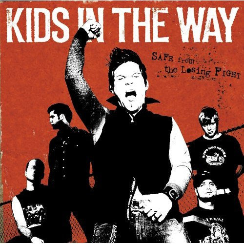 Kids In The Way - Safe From The Losing Fight - (Pre-Owned CD)
