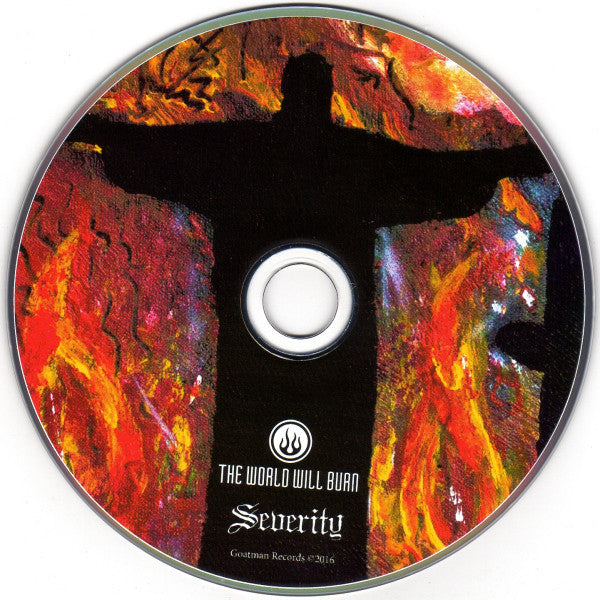 THE WORLD WILL BURN - SEVERITY (CD) 2016 Goatman Records