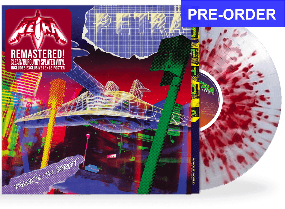 BENT CORNER! PETRA - BACK TO THE STREET (*New-Vinyl) CLEAR/BURGUNDY SPLATTER VINYL w/POSTER, 2022 GIRDER RECORDS, LIMITED RUN