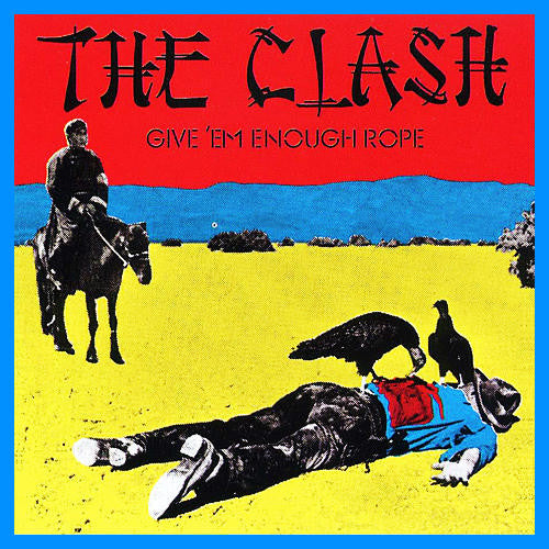 The Clash – Give 'Em Enough Rope - (Pre-Owned CD)