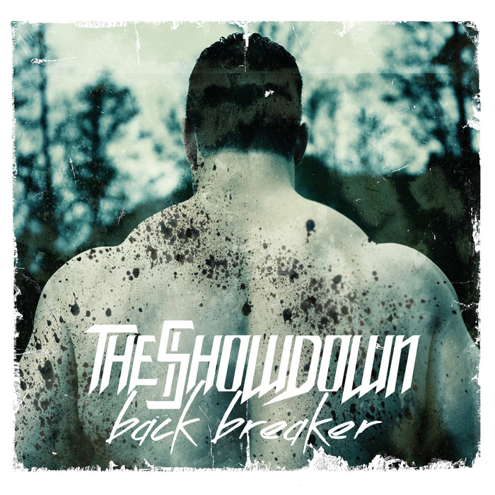 The Showdown - Back Breaker (Collectors Edition) CD