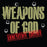 WEAPONS OF GOD - Ammunition Edition (New CD)