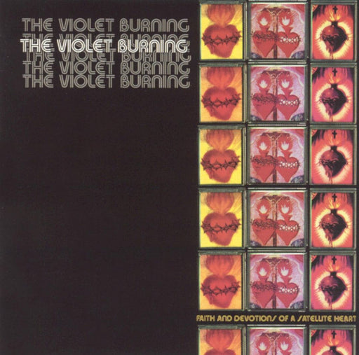 The Violet Burning – Faith And Devotions Of A Satellite Heart (New CD)
