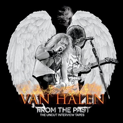 Van Halen - From The Past Uncut Interview Tapes