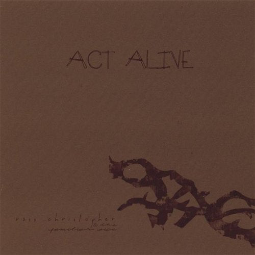 Ross Christopher and the Familiar Voice - Act Alive (Pre-Owned CD)