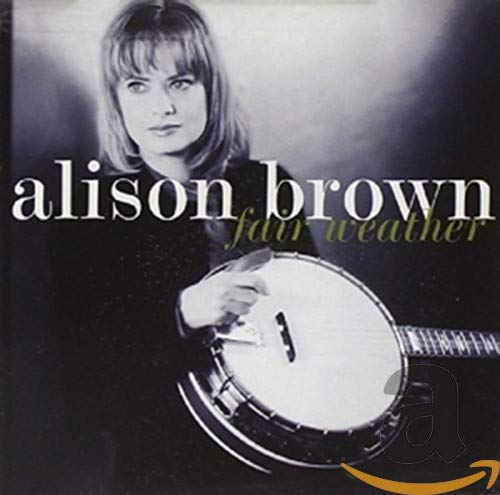 Alison Brown – Fair Weather (Pre-Owned CD)