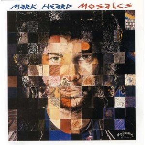 Mark Heard – Mosaics (Pre-Owned Vinyl)
