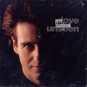 Peter Shambrook – Love Unseen (Pre-Owned CD)