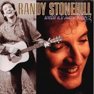 Randy Stonehill - Until We Have Wings (CD)