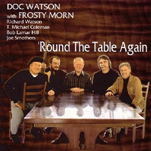 Doc Watson With Frosty Morn – 'Round The Table Again (Pre-Owned CD)
