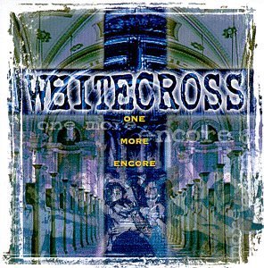 Whitecross - One More Encore (CD) 1998 REX Records