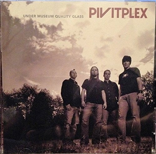 Pivitplex – Under Museum Quality Glass (Pre-Owned CD)