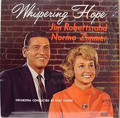 Jim Roberts and Norma Zimmer - Whispering Hope (Vinyl)