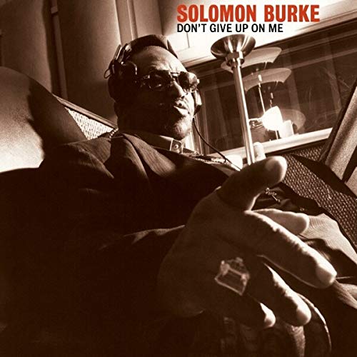 Solomon Burke – Don't Give Up On Me (Pre-Owned CD)