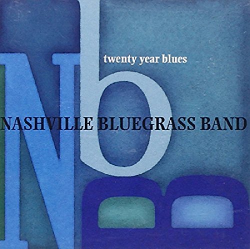 Nashville Bluegrass Band – Twenty Year Blues (Pre-Owned CD)