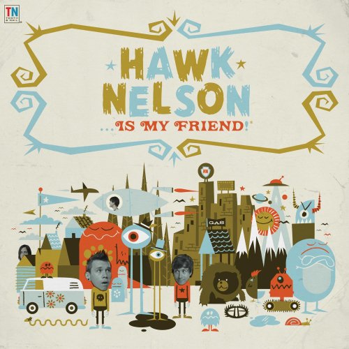 Hawk Nelson - Is My Friend (CD)