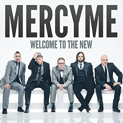 MercyMe - Welcome To the New (CD)