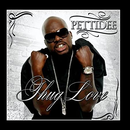 Pettidee - Thug Love (CD)