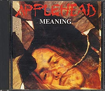 Applehead - Meaning (CD)